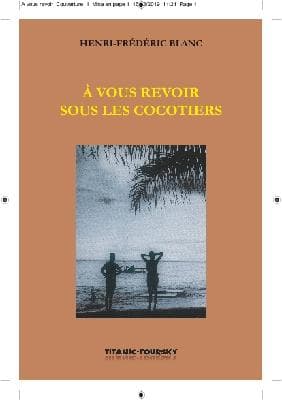 A vous revoir sous les cocotiers Henri Frédéric Blanc