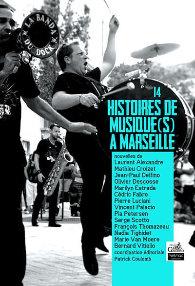 14 histoires musiques a marseille patrick coulomb jaquette