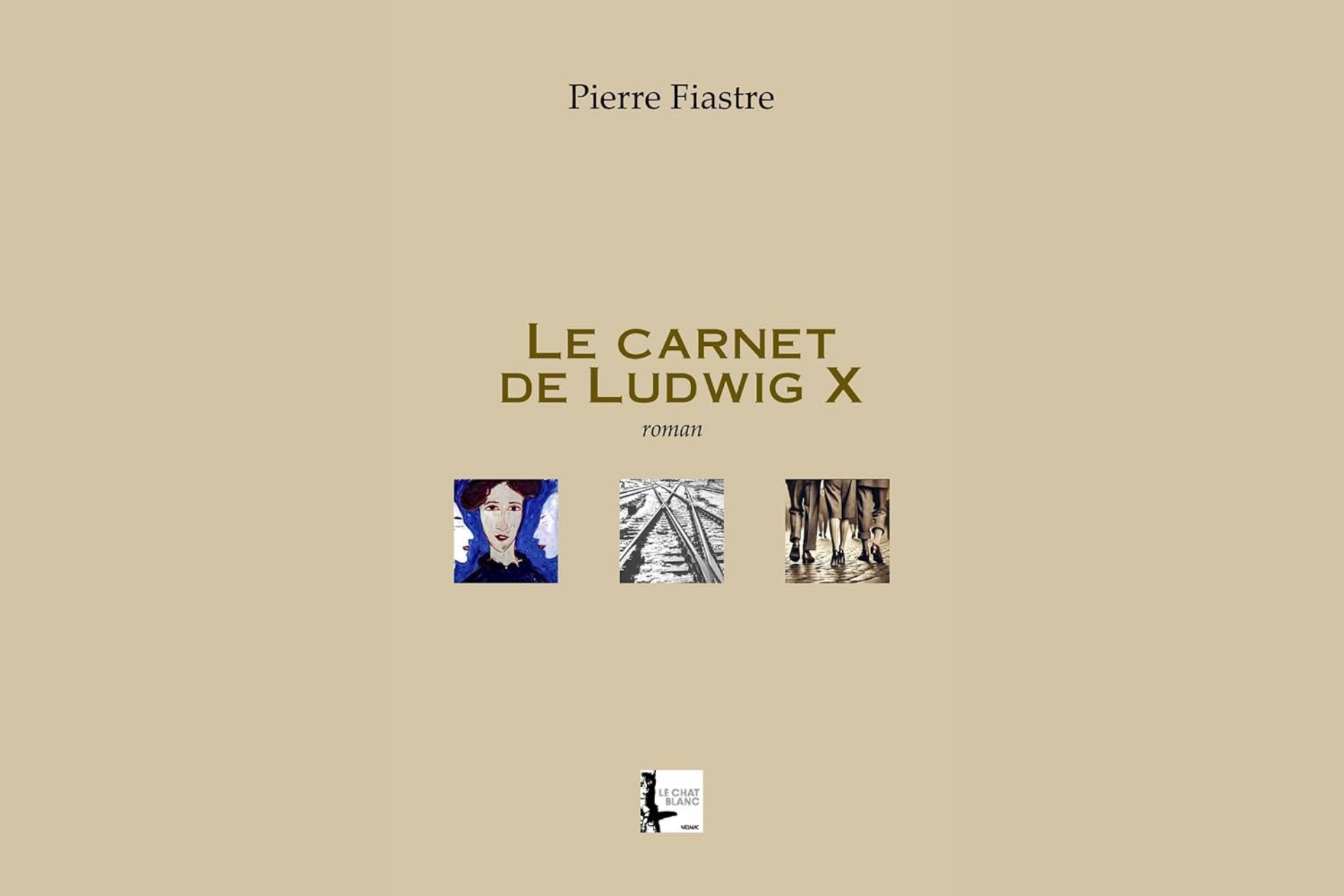 Le carnet de Ludwig X de Pierre Fiastre