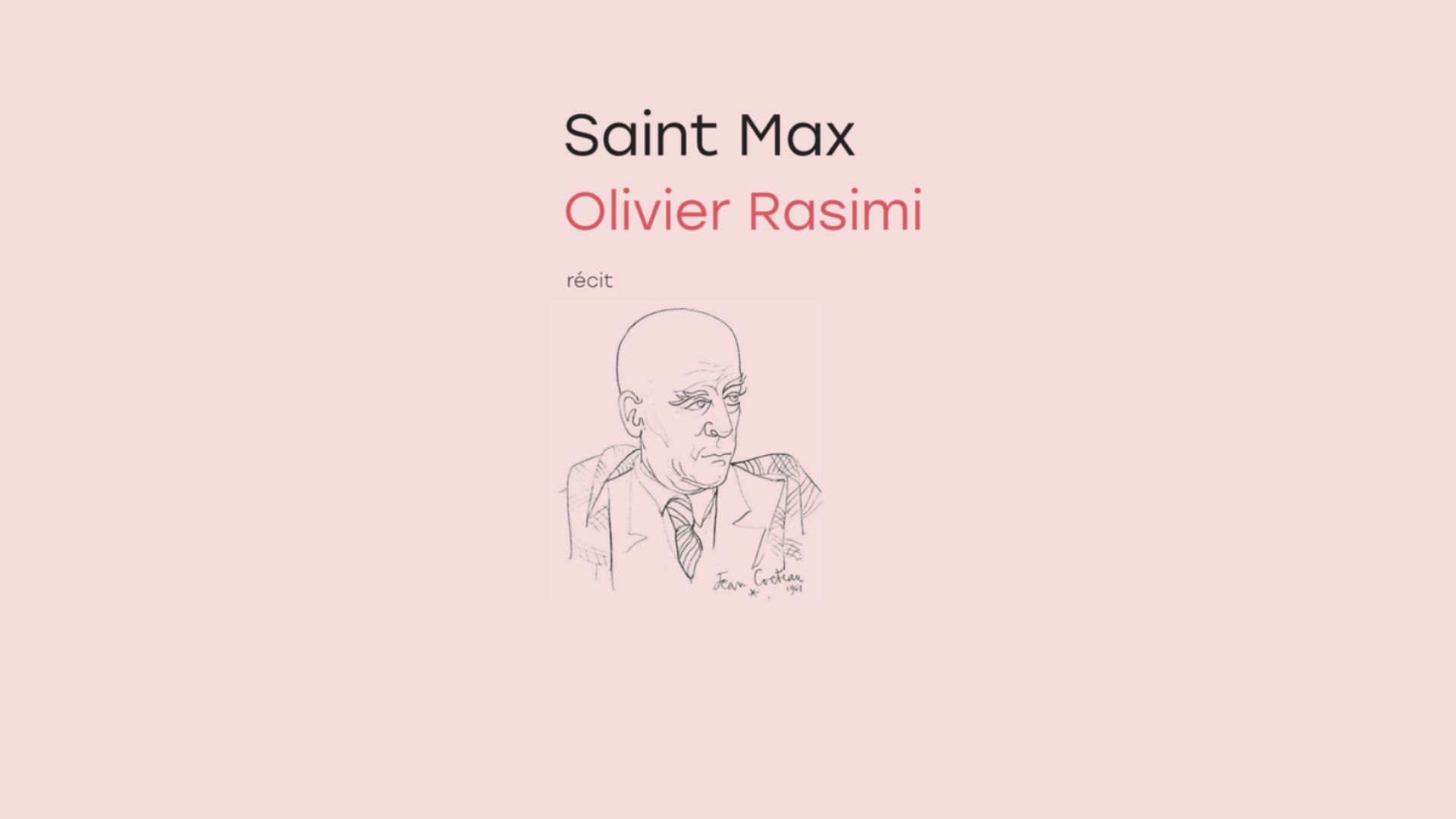 Saint Max, récit d'Olivier Rasimi critique, couverture illustrée d'un dessin signé Jean Cocteau, 1961
